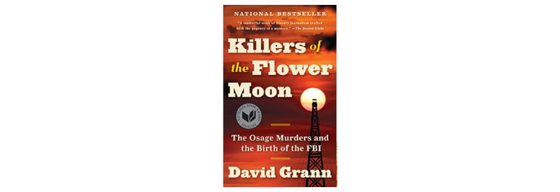 https://www.amazon.com/Killers-Flower-Moon-Osage-Murders/dp/0307742482/ref=as_li_ss_tl?crid=T4XVWBOKXAKG&keywords=killers+of+the+flower+moon+by+david+grann&qid=1537534951&sprefix=killers+%2Caps%2C143&sr=8-1&ref=sr_1_1&linkCode=ll1&tag=awd0ef-20&linkId=1ee4d3516093d92ba13779aad3a1f7b2&language=en_US